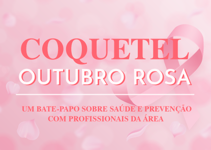 Coquetel - Outubro Rosa